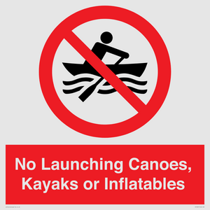 No Launching Canoes, Kayaks or Inflatables